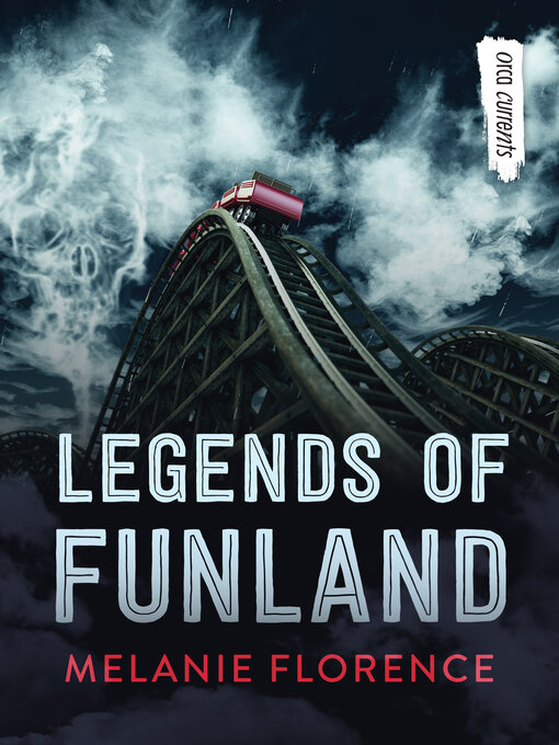 Title details for Legends of Funland by Melanie Florence - Available